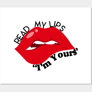 Read My Lips: I'm Yours Posters and Art